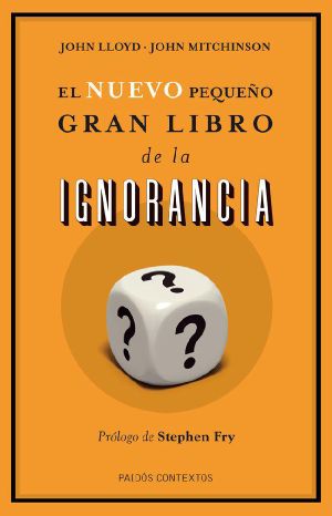 [The Quite Interesting Ignorant Books 02] • El nuevo pequeño gran libro de la ignorancia